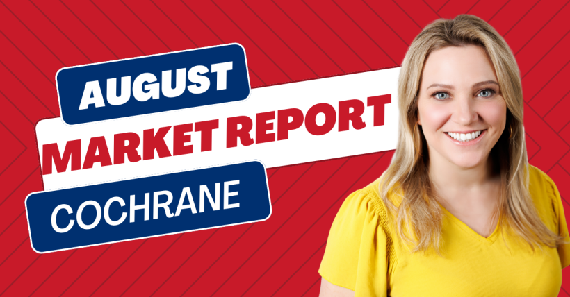 Cochrane Real Estate Market Update – July 2025 | Prices Hold, Inventory Climbs